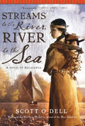 Streams to the River, River to the Sea: A Novel of Sacagawea - Paperback