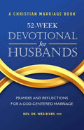 A Christian Marriage Book - 52-Week Devotional for Husbands: Prayers and Reflections for a God-Centered Marriage - Paperback