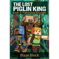 The Lost Piglin King Book 1: Fabricated Kingdom - Paperback