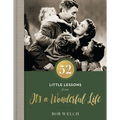 52 Little Lessons from It's a Wonderful Life: Inspirational Reflections for the Christmas Season - Hardcover