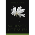My Heart Is Not Asleep - Paperback