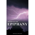 Moments Of Epiphany: Collection Five - Paperback