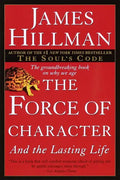 The Force of Character: And the Lasting Life - Paperback