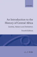 An Introduction to the History of Central Africa: Zambia, Malawi and Zimbabwe - Paperback