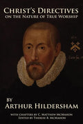 Christ's Directives on the Nature of True Worship - Paperback