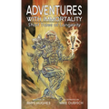 Adventures with Immortality - Hardcover