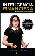 Inteligencia Financiera: Aprende a retener y multiplicar el dinero - Paperback