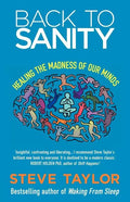 Back to Sanity: Healing the Madness of Our Minds - Paperback