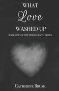 What Love Washed Up - Paperback