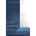 Life among the Powers - Paperback