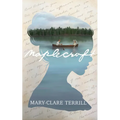 Maplecroft: A Heartbreakingly Beautiful Historical Romance Novel of Love and Betrayal, Based on a True Story - Paperback