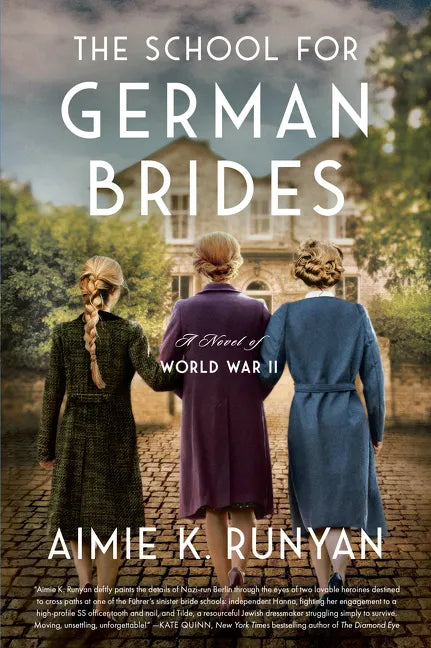 The School for German Brides: A Novel of World War II - Paperback