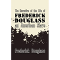 Narrative of the Life of Frederick Douglass, an American Slave: Original and Unabridged - Paperback