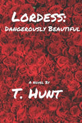 Lordess: Dangerously Beautiful - Paperback