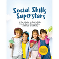 Social Skills Superstars: Boost Confidence and Build Strong Social Skills with Engaging Exercises and Games - Paperback