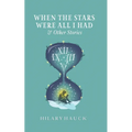 When the Stars Were All I Had - Paperback