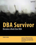 DBA Survivor: Become a Rock Star DBA - Paperback