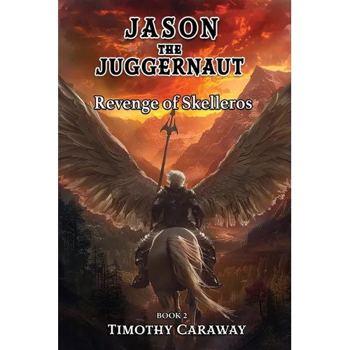 Revenge of Skelleros: Jason the Juggernaut Series - Paperback