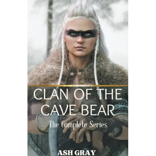 Clan of the Cave Bear: The Complete Series - Paperback
