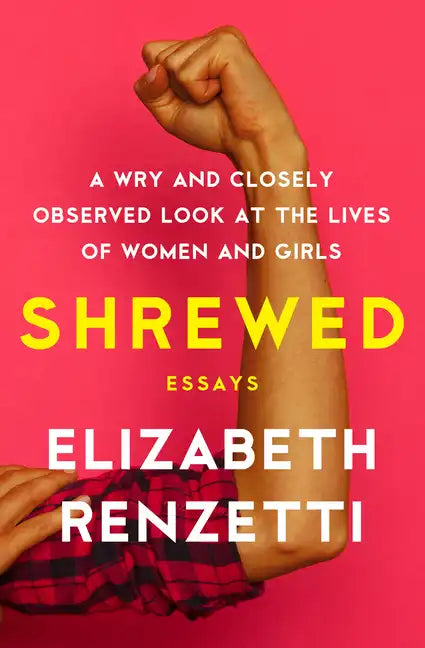 Shrewed: A Wry and Closely Observed Look at the Lives of Women and Girls - Paperback