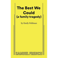 The Best We Could (a family tragedy) - Paperback