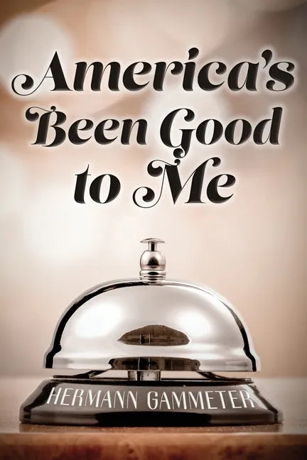 America's Been Good to Me - Paperback