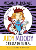 Judy Moody Y La Fiesta de Té Real / Judy Moody and the Right Royal Tea Party - Paperback