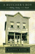 A Butcher's Boy: On Killing, Dying and Death - Paperback