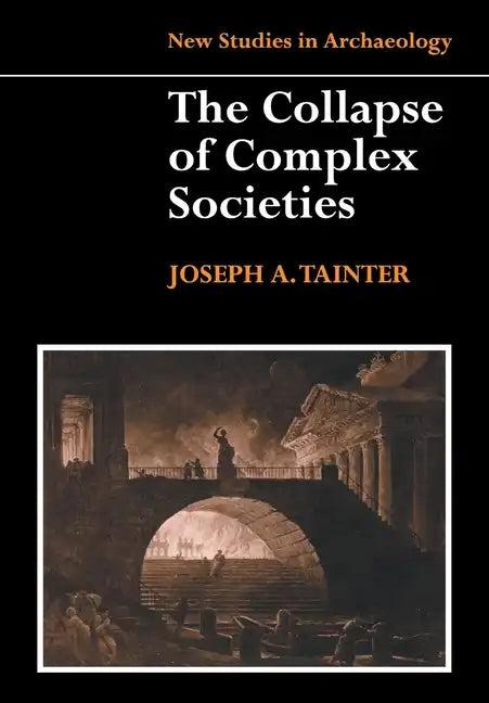 Collapse of Complex Societies 1ed - Paperback