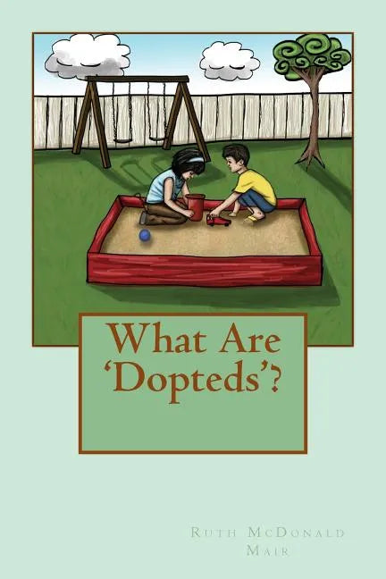 What Are 'Dopteds'? - Paperback