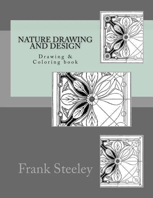 Nature drawing and design: Drawing & Coloring book - Paperback