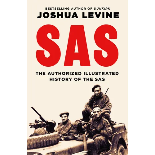 SAS: The Authorized Illustrated History of the SAS - Hardcover