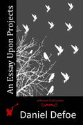 An Essay Upon Projects - Paperback