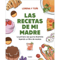 Las Recetas de Mi Madre: La Primera Vez Que Te Divertir?s Leyendo Un Libro de Re Cetas / Mom's Recipes - Paperback