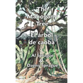 The Mahogany Tree * El 疵bol de caoba - Paperback