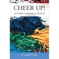 CHEER UP! A Guide to Success at Tryouts - Paperback