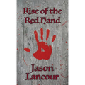 Rise of the Red Hand - Paperback