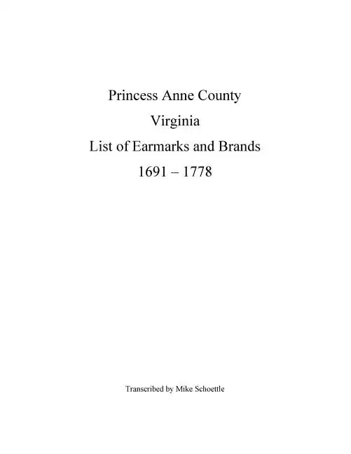 Princess Anne County Virginia List of Earmarks and Brands, 1691 - 1778 - Paperback