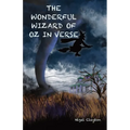 The Wonderful Wizard of Oz in Verse - Paperback