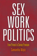 Sex Work Politics: From Protest to Service Provision - Hardcover