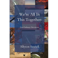 We're All In This Together: Not Ordinary Devotions - Paperback