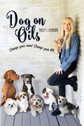 Dog On Oils: Change your mind. Change your dog. - Paperback