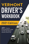 Vermont Driver's Workbook: 320+ Practice Driving Questions to Help You Pass the Vermont Learner's Permit Test - Paperback
