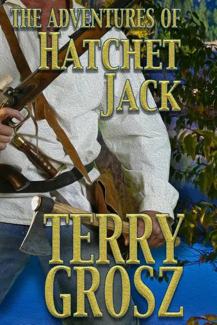 The Adventures of Hatchet Jack - Paperback