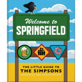 The Little Guide to the Simpsons: The Show That Never Grows Old - Hardcover
