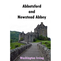 Abbotsford and Newstead Abbey - Paperback