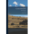 Colorado: A Summer Trip - Hardcover