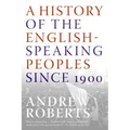 A History of the English-Speaking Peoples Since 1900 - Paperback