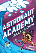 Astronaut Academy: Splashdown - Paperback