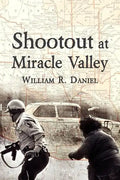 Shootout at Miracle Valley - Paperback